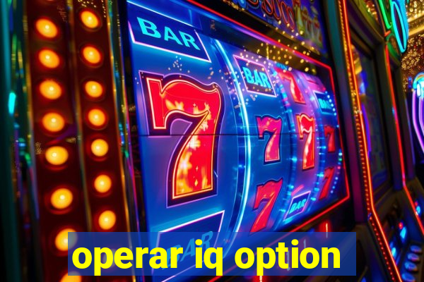 operar iq option